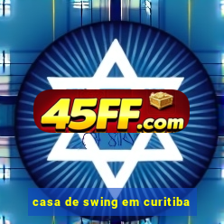 casa de swing em curitiba